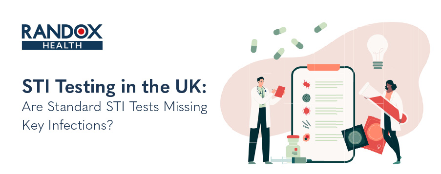 STI Testing in the UK: Are Standard STI Tests Missing Key Infections?
